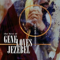 The Best Of Gene Loves Jezebel - Voodoo Dollies