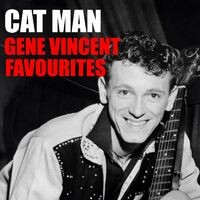Cat Man Gene Vincent Favourites