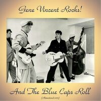 Gene Vincent Rocks! And the Blue Caps Roll