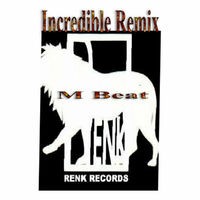 Incredible (Remix)