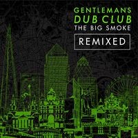 The Big Smoke (Remixed)