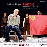 Dünser: Radek, Opera in One Act