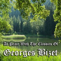 At Peace With The Classics Of Georges Bizet