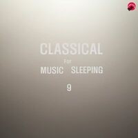 Classical Music For Sleeping 9