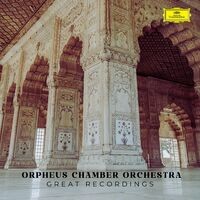 Orpheus Chamber Orchestra: Great Recordings