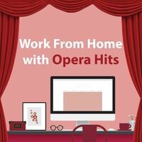 Work From Home With Opera Hits