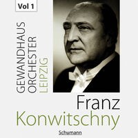 Franz Konwitschny with Gewandhausorchester Leipzig, Vol. 1