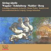 String Idylls [Wagner, Schönberg, Mahler, Berg]