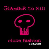 Clone Fashion (Remixes)