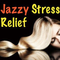Jazzy Stress Relief