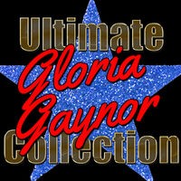 Ultimate Gloria Gaynor Collection