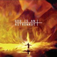 God Is an Astronaut (2011 Remastered Edition)