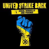 United Strike Back (feat. Jello Biafra, Tre Cool, Joe Lally, Roger Miret, Monte Pittman, Sasha Zaritska & Puzzled Panther)