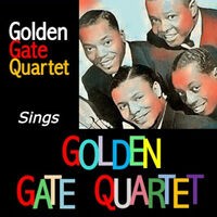 Golden Gate Quartet Sings Golden Gate Quartet