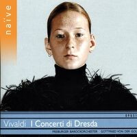 Vivaldi: I Concerti di Dresda