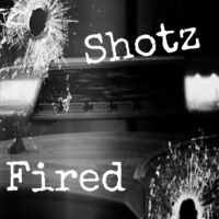 Shotz Fired