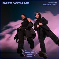 Safe With Me (TELYKast Remix)