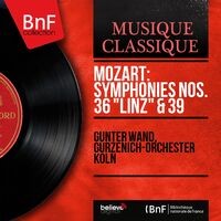 Mozart: Symphonies Nos. 36 