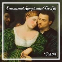 Sensational Symphonies For Life, Vol. 84 - The Symphonies Nos 1