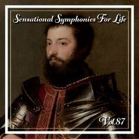 Sensational Symphonies For Life, Vol. 87 - The Symphonies Nos 6