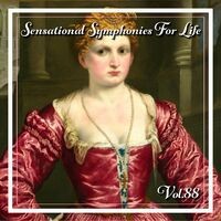 Sensational Symphonies For Life, Vol. 88 - The Symphonies Nos 7