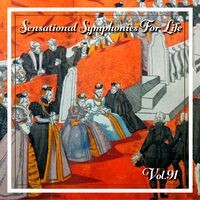 Sensational Symphonies For Life, Vol. 91 - The Symphonies Nos 10 Vol. 1