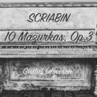 Alexander Scriabin: 10 Mazurkas, Op.3