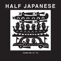 Half Japanese Volume 2: 1987-1989