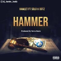 Hamlet - Hammer (feat. Solo & Dotz)