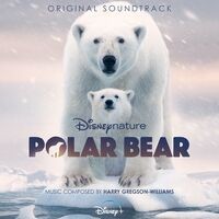 Disneynature: Polar Bear (Original Soundtrack)