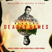 Manhunt: Deadly Games (Music from the Original TV Series)