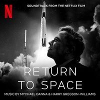Return To Space (Soundtrack From The Netflix Film)