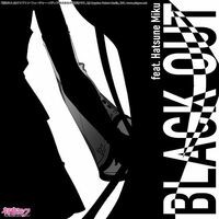 BLACK OUT feat. Hatsune Miku