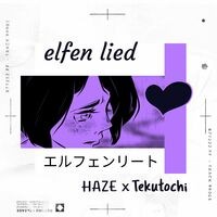 elfen lied (feat. Tekutochi)