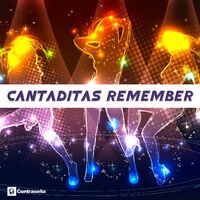 Cantaditas Remember (Mix)