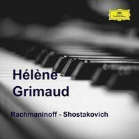 Hélène Grimaud plays Rachmaninoff and Shostakovich