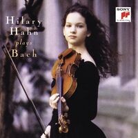 Hilary Hahn Plays Bach