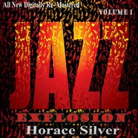 Horace Silver: Jazz Explosion, Vol. 1