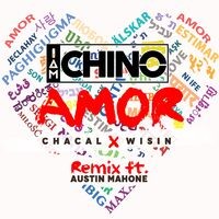 Amor (Remix) [feat. Chacal, Wisin & Austin Mahone]
