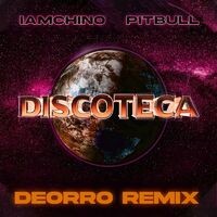 Discoteca (Deorro Remix)
