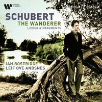 Schubert: The Wanderer - Lieder & Fragments