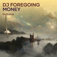 Dj Foregoing Money