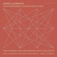 Contemporary Chaos Practices - Two Works for Orchestra with Soloists