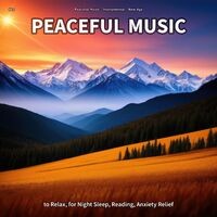 #01 Peaceful Music to Relax, for Night Sleep, Reading, Anxiety Relief