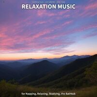 #01 Relaxation Music for Napping, Relaxing, Studying, the Bathtub