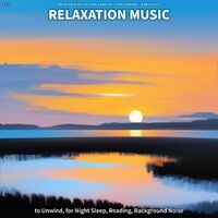 #01 Relaxation Music to Unwind, for Night Sleep, Reading, Background Noise