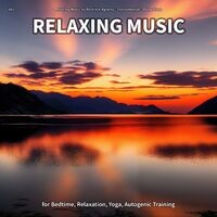 #01 Relaxing Music for Bedtime, Relaxation, Yoga, Autogenic Training