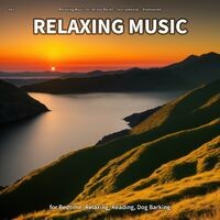 #01 Relaxing Music for Bedtime, Relaxing, Reading, Dog Barking