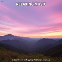 #01 Relaxing Music to Calm Down, for Napping, Meditation, Insomnia