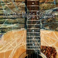 10 Latin Music for Love